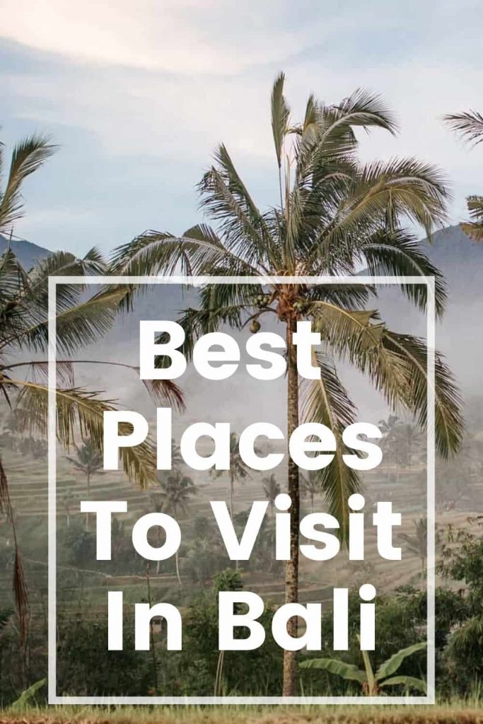 best places to visit in Bali, things to do in Bali, what to do in Bali