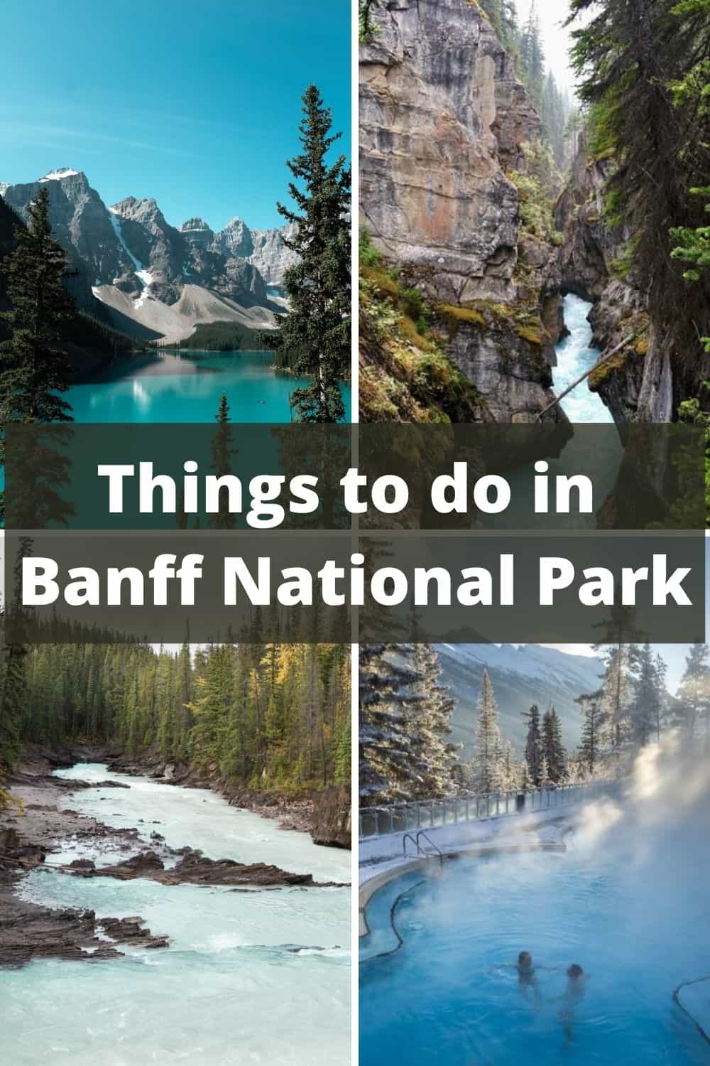 10 Breathtaking & Incredible Things to do in Banff National Park